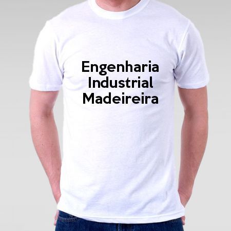 Camiseta Engenharia Industrial Madeireira