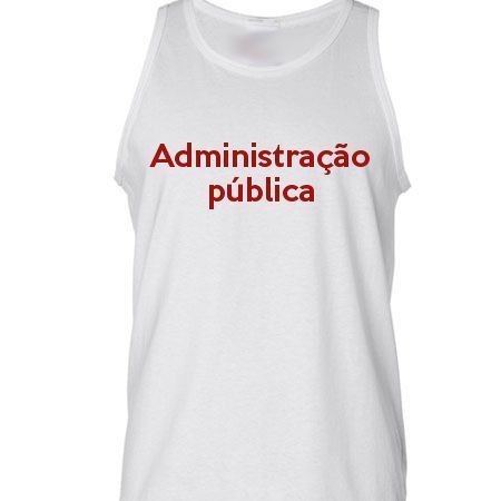 Camiseta Regata Administração Pública